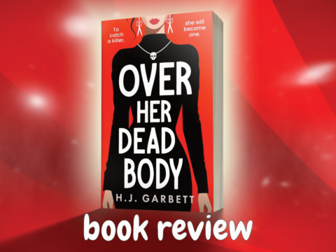Book Review: Over Her Dead Body by HJ Garbett
