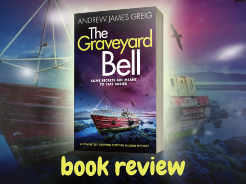 Book Review: The Graveyard Bell by Andrew James Greig
